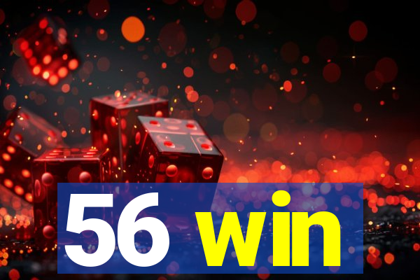 56 win